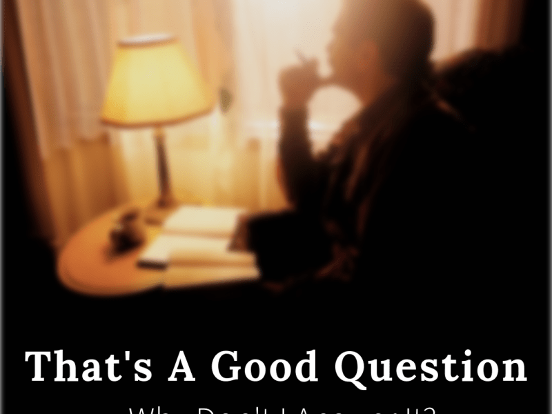 That’s A Good&nbsp;Question