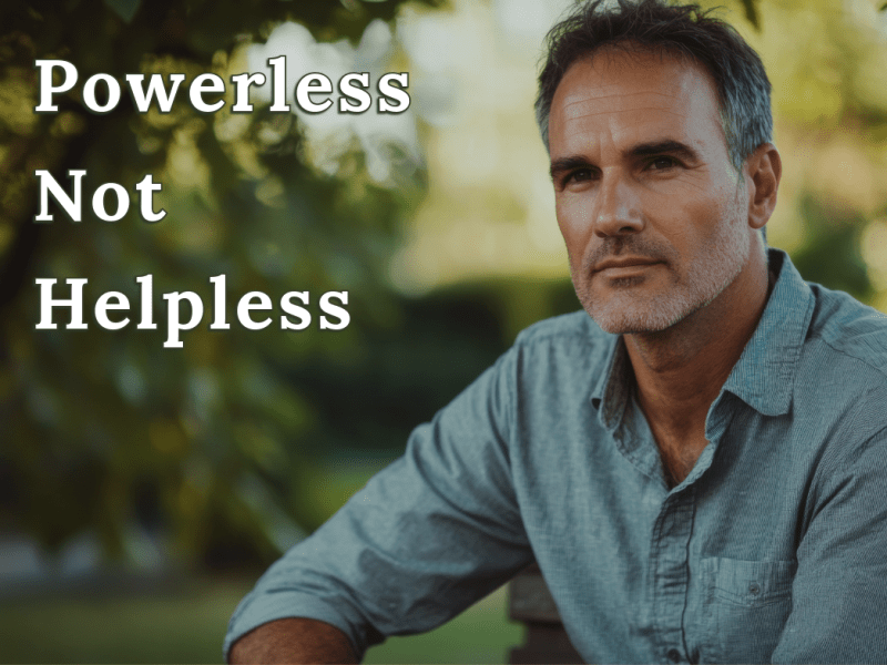 Powerless, Not Helpless