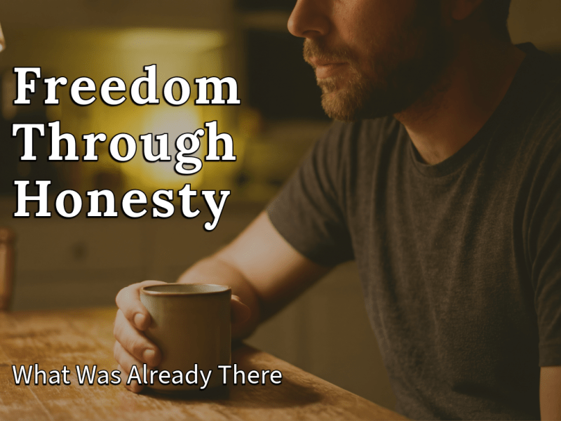 Freedom Through Honesty